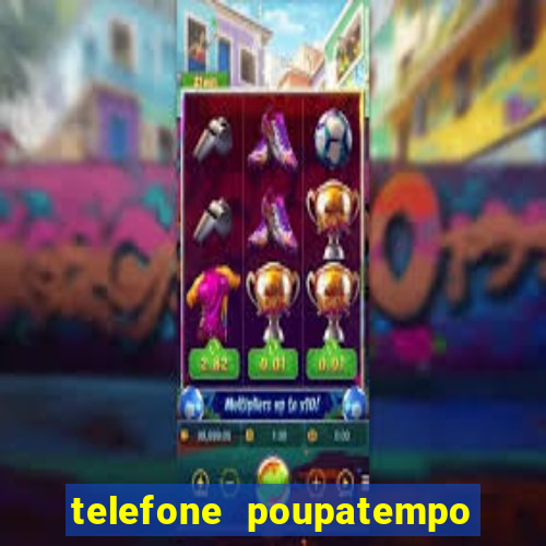 telefone poupatempo de itaquera